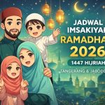 Jadwal Imsakiyah Ramadhan 2026 / 1447 Hijriah Tangerang dan Jabodetabek Lengkap