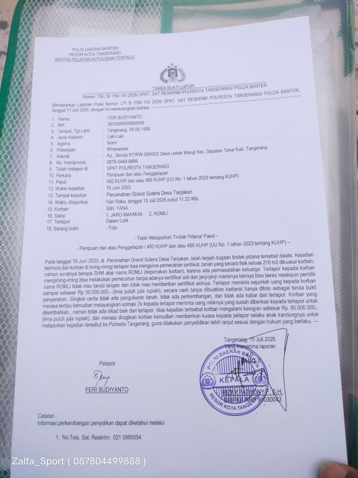 Dokumen Tanda Bukti Lapor (TBL) Nomor TBL/B/754/VII/2026/SPKT yang diterbitkan Polresta Tangerang sebagai bukti penerimaan laporan dugaan penipuan dan/atau penggelapan pengurusan pemecahan sertifikat tanah. Penyidik saat ini masih melakukan proses penyelidikan.